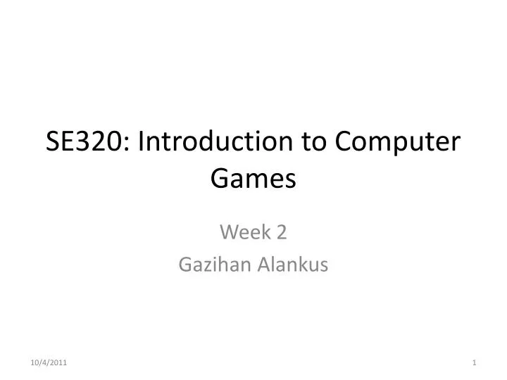se320 introduction to computer games