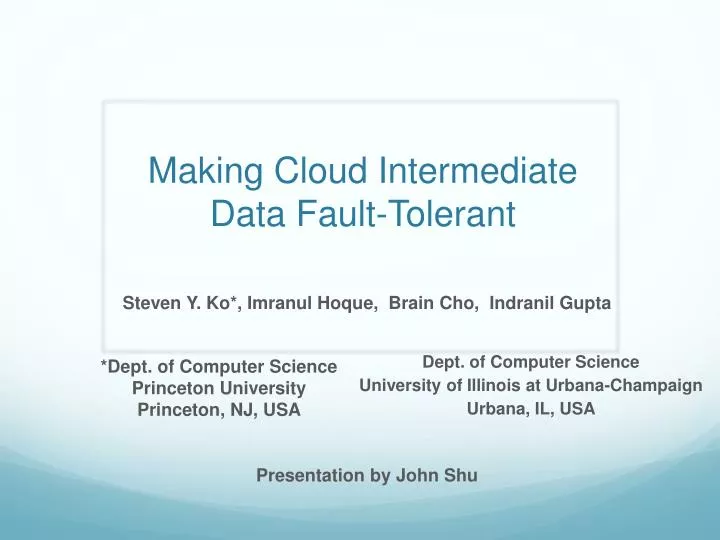 making cloud intermediate data fault tolerant