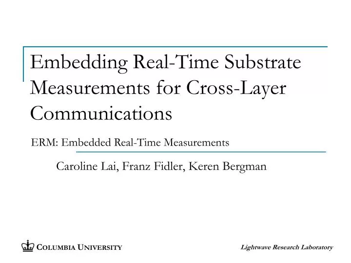 embedding real time substrate measurements for cross layer communications