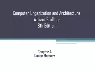 Computer Organization and Architecture William Stallings 8th Edition