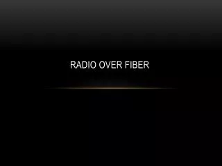 Radio over fiber
