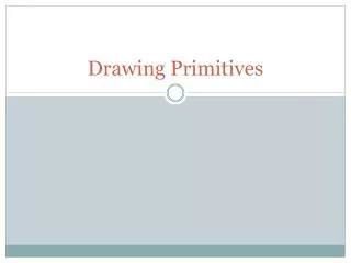 Drawing Primitives