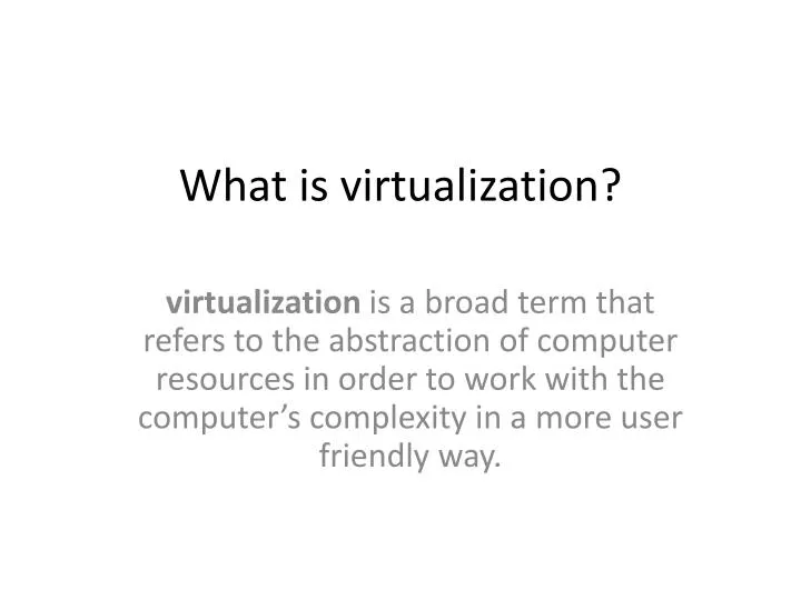 what is virtualization