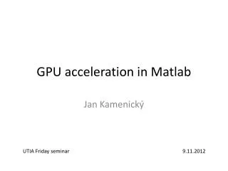 GPU acceleration in Matlab