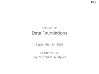 Lecture 03: Data Foundations
