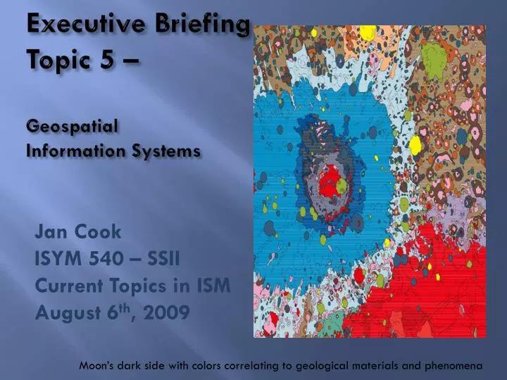executive briefing topic 5 geospatial information systems