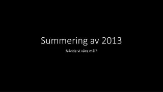 summering av 2013