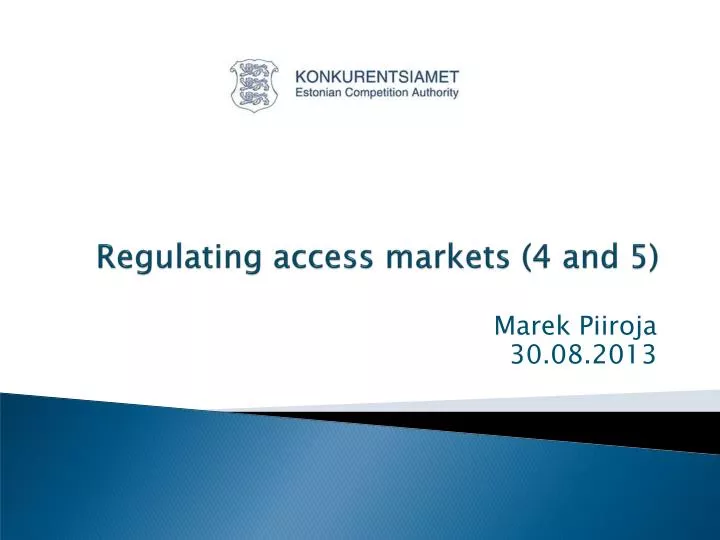 regulating access markets 4 and 5