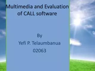 Multimedia and Evaluation of CALL software