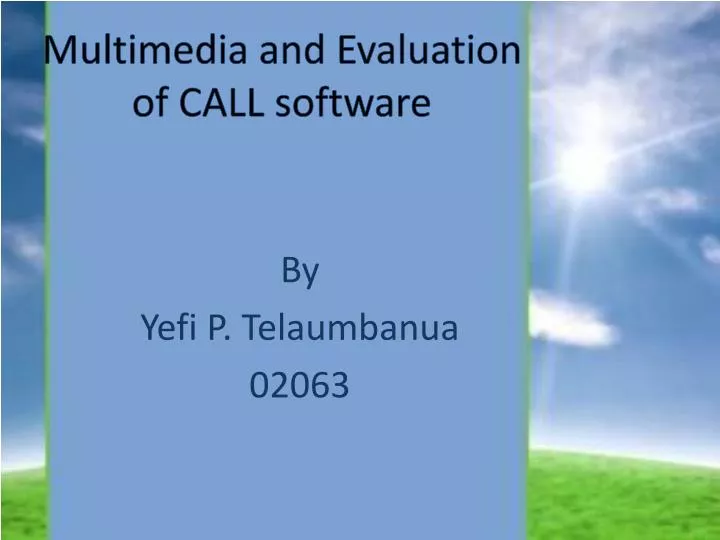 multimedia and evaluation of call software