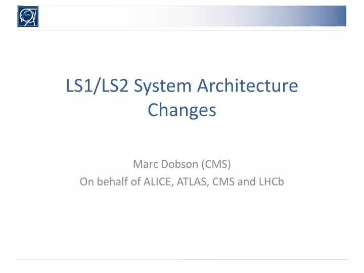 ls1 ls2 system a rchitecture c hanges