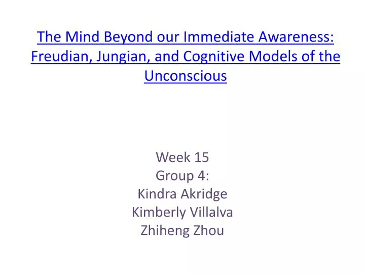 the mind beyond our immediate awareness freudian jungian and cognitive models of the unconscious