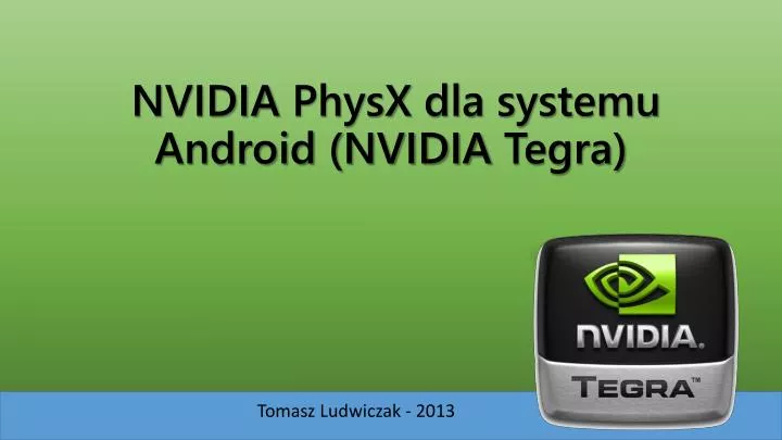 nvidia physx dla systemu android nvidia tegra