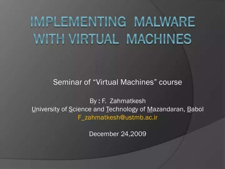 implementing malware with virtual machines