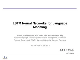 LSTM Neural Networks for Language Modeling