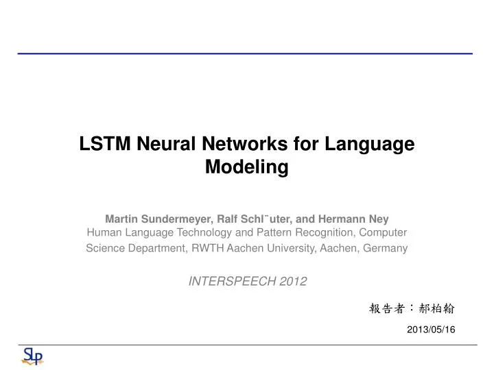 lstm neural networks for language modeling