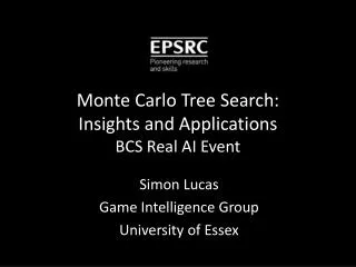 Monte Carlo Tree Search: Insights and Applications BCS Real AI Event