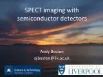 SPECT imaging with semiconductor detectors - slide 1
