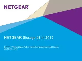 NETGEAR Storage #1 in 2012