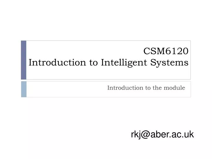csm6120 introduction to intelligent systems