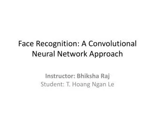 Face Recognition: A Convolutional Neural Network Approach