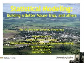 Statistical Modeling: Building a Better Mouse Trap, and others