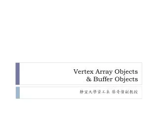 Vertex Array Objects &amp; Buffer Objects