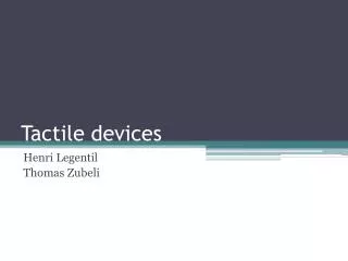 Tactile devices