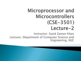Microprocessor and Microcontrollers ( CSE-3501) Lecture-2