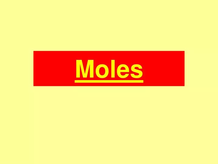 moles