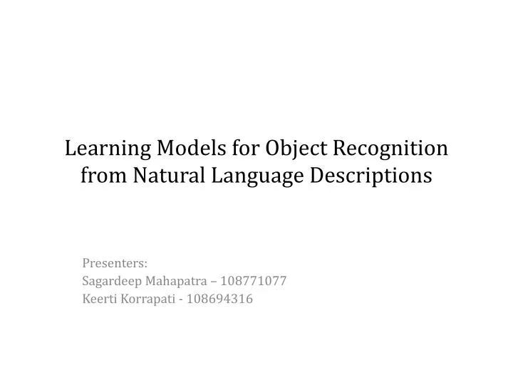 learning models for object recognition from natural language descriptions