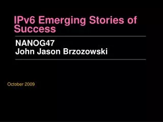 IPv6 Emerging Stories of Success