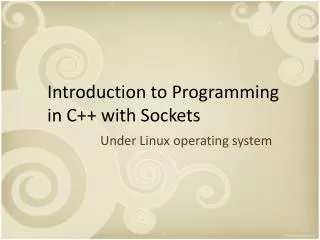 Introduction to Programming in C++ with Sockets