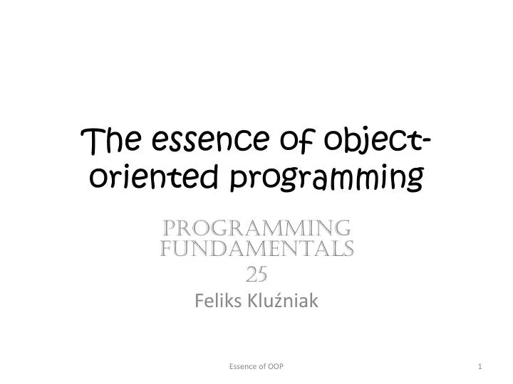 the essence of object oriented programming