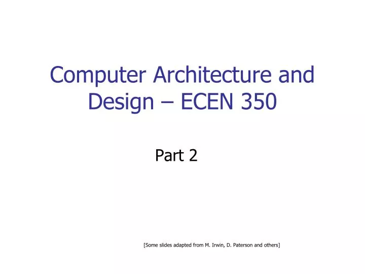 computer architecture and design ecen 350