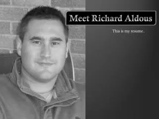Meet Richard Aldous