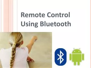 Remote Control Using Bluetooth