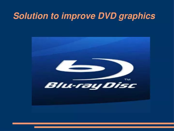 solution to improve dvd graphics
