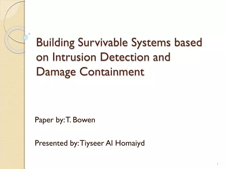 building survivable systems based on intrusion detection and damage containment