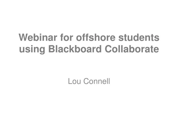 webinar for offshore students using blackboard collaborate