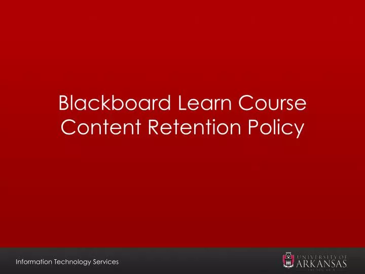 blackboard learn course content retention policy