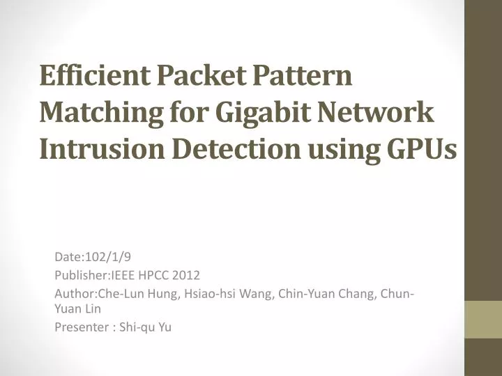 efficient packet pattern matching for gigabit network intrusion detection using gpus