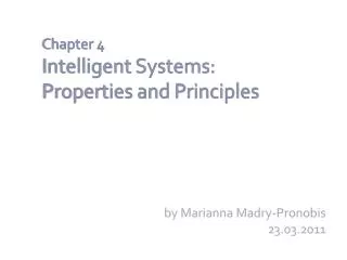 Chapter 4 Intelligent Systems: Properties and Principles