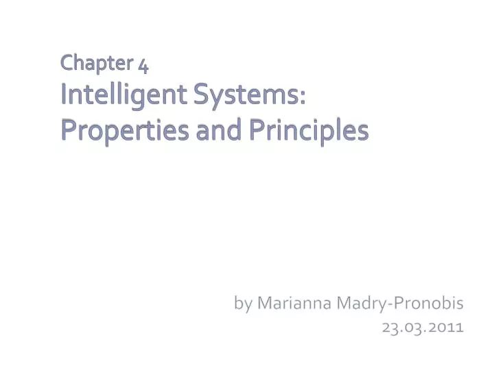 chapter 4 intelligent systems properties and principles