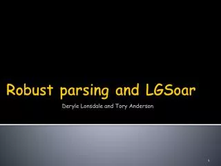 Robust parsing and LGSoar