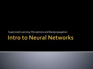 Intro to Neural Networks