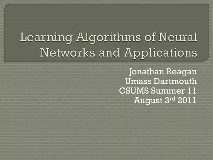 learning algorithms of neural networks and applications