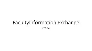 FacultyInformation Exchange