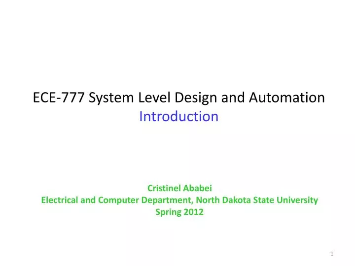 ece 777 system level design and automation introduction
