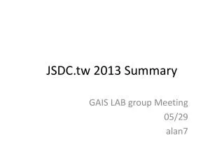 jsdc tw 2013 summary